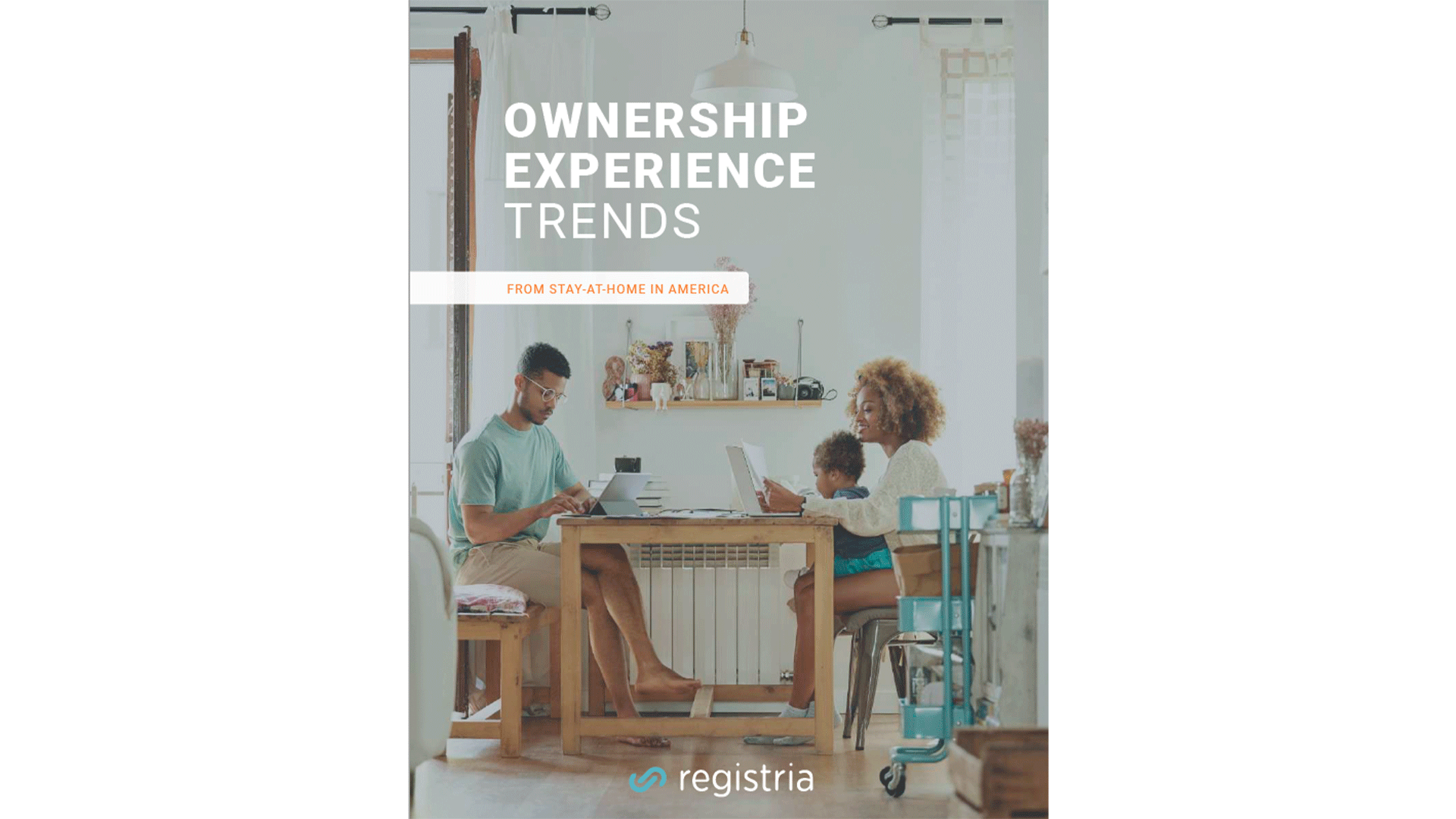 Ownership Experience Trends from stay-at-home America eBook